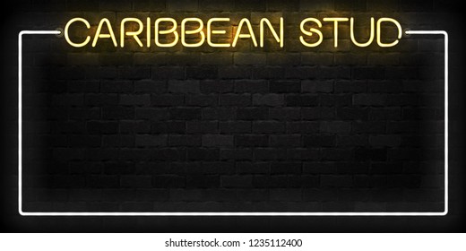 Vector realistic isolated neon sign of Caribbean Stud poker frame logo for decoration and covering on the wall background. Concept of slot machine and casino.