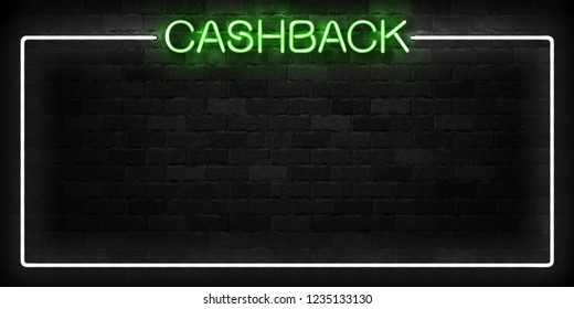 Vector realistic isolated neon sign of Cashback frame logo for template decoration and covering on the wall background.