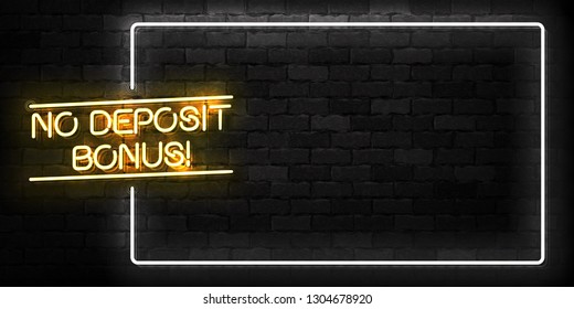 Vector realistic isolated neon sign of No Deposit Bonus frame logo for template decoration and layout covering on the wall background. Concept of slot machine and free spins offer.