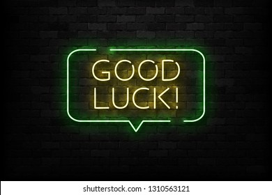 Vector Realistic Isolated Neon Sign Of Good Luck Logo For Template Decoration And Layout Covering On The Wall Background.