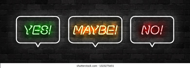 Vector realistic isolated neon sign of Yes, Maybe and No logo for template decoration and covering on the wall background.