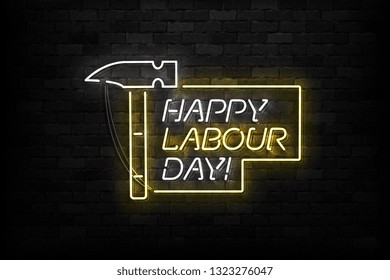 Vector realistic isolated neon sign of Happy Labour Day logo for template decoration and covering on the wall background.
