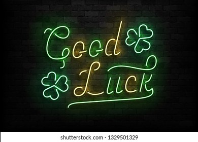 Vector realistic isolated neon sign of Good Luck logo for template decoration and layout covering on the wall background.