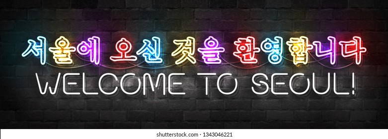 Vector Realistic Isolated Neon Sign Of Welcome To Seoul In Korean Typography Logo For Template Decoration And Mockup Covering On The Wall Background.