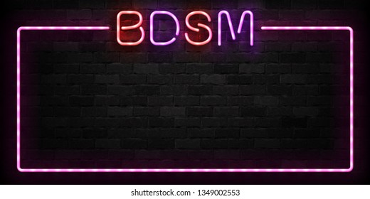 Vector realistic isolated neon sign of BDSM frame logo for template decoration and layout covering on the wall background.