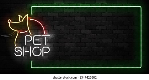 Vector realistic isolated neon sign of Pet Shop frame logo for template decoration and mockup covering on the wall background. Concept of pet care and veterinary.