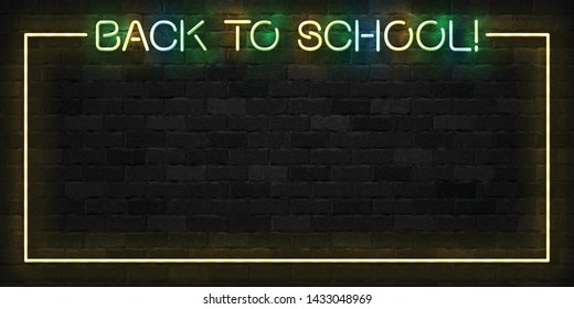 Vector realistic isolated neon sign of Back To School frame logo for template decoration and invitation covering on the wall background. Concept of education.
