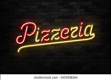 Vector realistic isolated neon sign of Pizzeria typography logo for template decoration and covering on the wall background. Concept of restaurant, cafe, pizza and italian food.