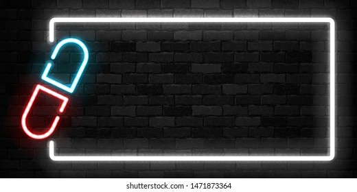 Vector realistic isolated neon sign of Pill frame logo for template decoration on the wall background. Concept of healthcare and medicine.