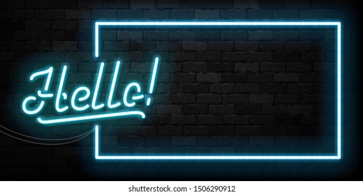 Vector realistic isolated neon sign of Hello frame logo for template decoration and mockup covering on the wall background.