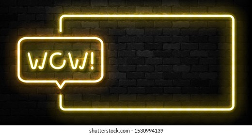 Vector realistic isolated neon sign of WOW frame logo for template decoration on the wall background.