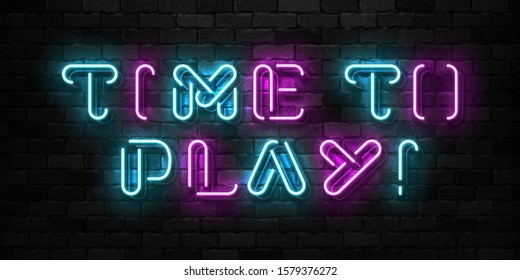 Vector realistic isolated neon sign of Time to Play typography logo for template decoration and covering on the wall background. Concept of gaming.