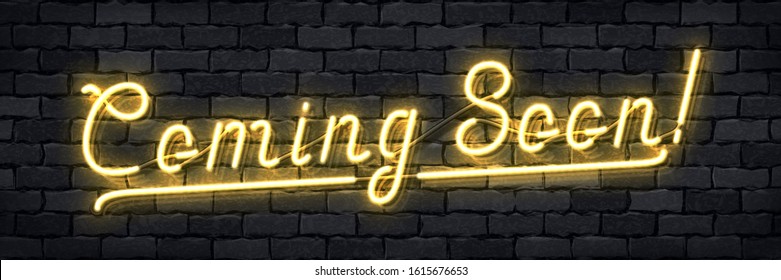Vector realistic isolated neon sign of Coming Soon logo for template decoration and layout covering on the wall background.