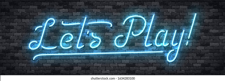 Vector realistic isolated neon sign of Let's Play typography logo for template decoration and covering on the wall background. Concept of gaming.