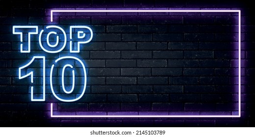 Vector Realistic Isolated Neon Sign Of Top 10 Frame Logo On The Wall Background.