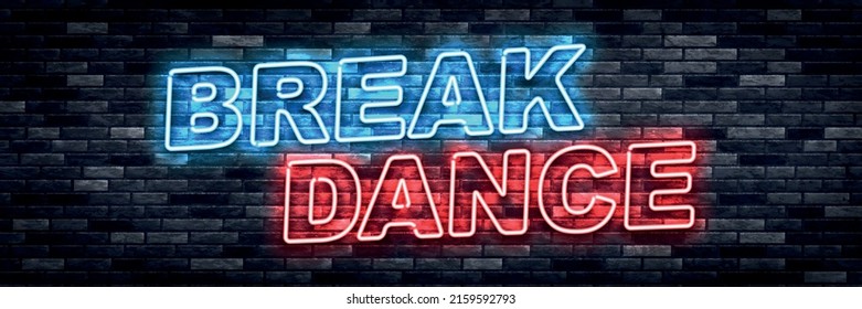 Vector realistic isolated neon sign of Break Dance logo on the wall background.