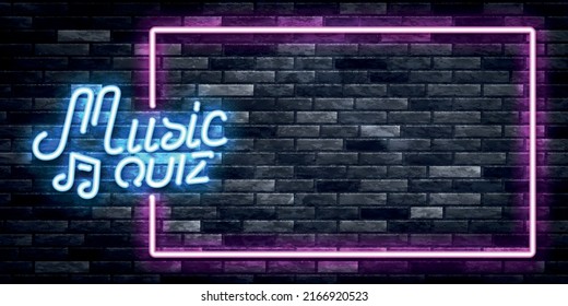 Vector realistic isolated neon sign of Music Quiz frame logo on the wall background.