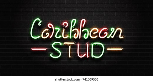 Vector Realistic Isolated Neon Sign Of Caribbean Stud Poker Lettering For Decoration And Covering On The Wall Background. Concept Of Casino And Gambling.