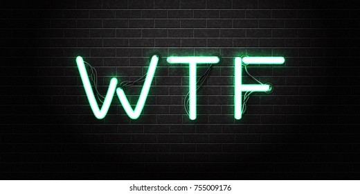 Vector realistic isolated neon sign of WTF lettering for decoration and covering on the wall background.