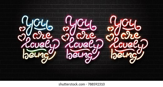 Vector realistic isolated neon sign of You Are Lovely Being lettering for decoration and covering on the wall background. Concept of Happy Valentines Day.