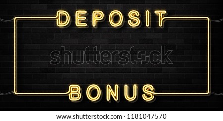 Vector realistic isolated neon sign of Deposit Bonus frame logo for decoration and covering on the wall background. Concept of jackpot and gambling. Banner for casino promotion and advertising.