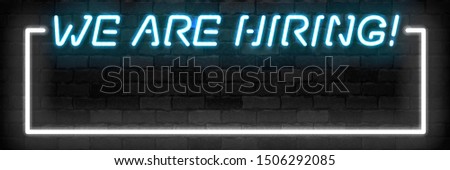 Vector realistic isolated neon sign of We Are Hiring frame logo for template decoration and invitation covering on the wall background. Concept of hire.