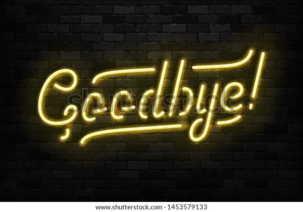 Download Vector Realistic Isolated Neon Sign Goodbye Stock Vector Royalty Free 1453579133