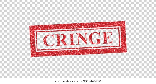 Vector Realistic Isolated Red Rubber Stamp Of Cringe Logo For Template Decoration And Covering On The Transparent Background.