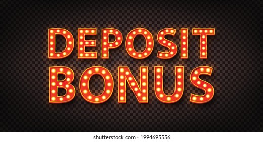 Vector realistic isolated retro marquee billboard with electric light lamps of Deposit Bonus logo for invitation on the transparent background.