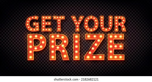 Vector realistic isolated retro marquee billboard with electric light lamps of Get You Prize logo on the transparent background.