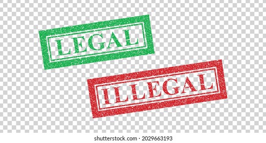 Vector realistic isolated stamp of Legal and Illegal on the transparent background.