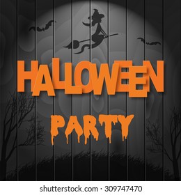 Vector realistic template for HALLOWEEN PARTY. Dark wooden texture with witch, bats and scary trees. 