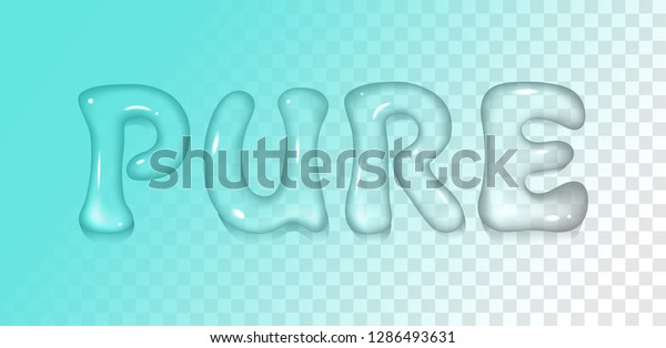 Vector realistic water font on transparent\
background. Lettering\
Pure