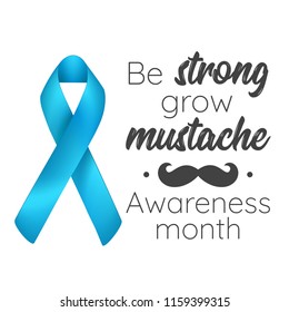 Vector realistick style prostate cancer awareness month design poster, banner or card. Concept for annual event with mustaches and beard. Blue silk ribbon.  
