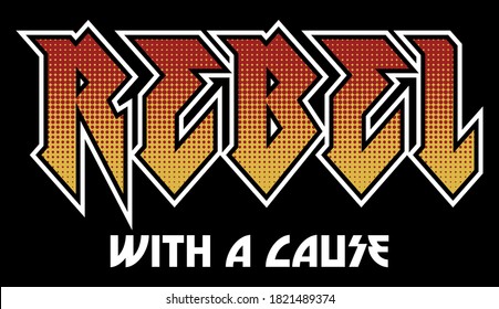 Vector Rebel Halftone Rock Slogan Artwork For Apparel and Other Uses