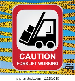 Vector : Rectangle Red Caution Forklift Working Sign With Yellow Caution Tape