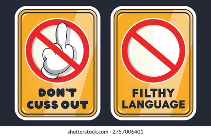 Vector rectangular prohibition yellow signs. Cartoon obscene gesture. Text, dont cuss out, filthy language. Character set