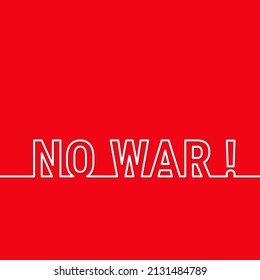 Vector red background with white inscription no war.