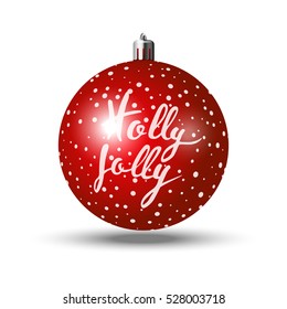 Vector red Christmas ball with handdrawn lettering Holly Jolly