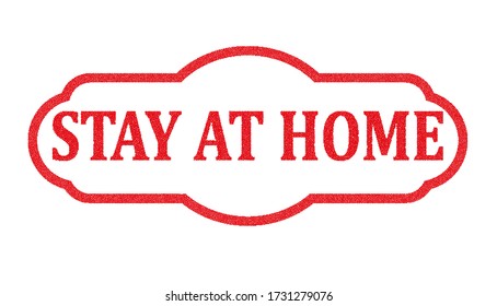 Vector red grunge rubber stamp  STAY AT HOME on a white background.