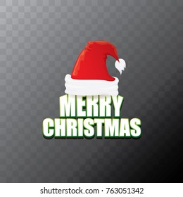 vector red Santa Claus hat label with greeting merry christmas text isolated on transparent background. vector merry christmas card, banner design template or xmas design elements.