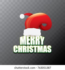 vector red Santa Claus hat label with greeting merry christmas text isolated on transparent background. vector merry christmas card, banner design template or xmas design elements.