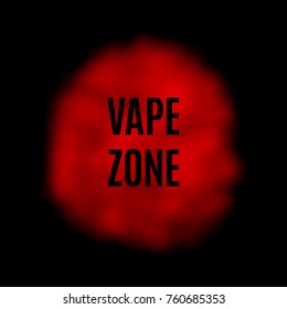 Vector Red Smoke for Use on Dark Background, has Some Transparency. Color Vapor with Inscription Vape Zone on Black Backdrop