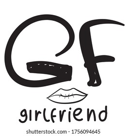 Vector reduction lettering: GF. Transcript of the phrase: girlfriend.