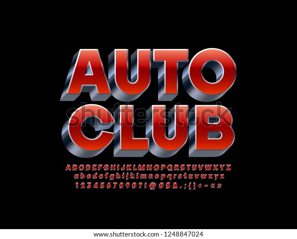 Vector\
reflective stylish Sign Auto Club. Red and Silver bright 3D Font.\
Exclusive Alphabet Letters, Numbers and\
Symbols.