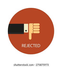 Vector rejected illustration. Hand with thumb down. Negative concept