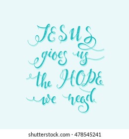 Vector religions lettering . Modern lettering illustration. T shirt hand lettered calligraphic design . Perfect illustration for t-shirts, banners, flyers and other types of business design.