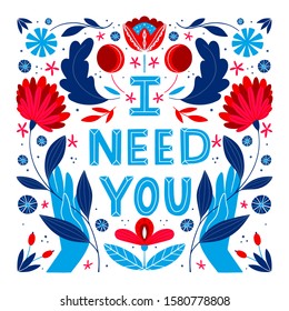 Vector religions lettering - I need  you. Modern lettering illustration. T shirt hand lettered calligraphic design. . Perfect illustration for t-shirts, banners, flyers