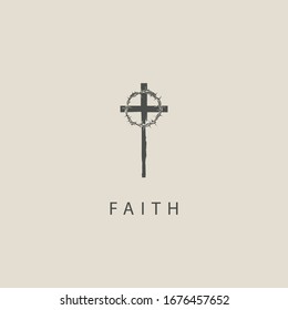 Vector religious illustration or banner with a cross, crown of thorns and the word Faith. Catholic and Christian symbol