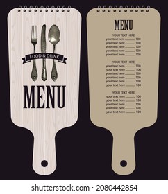 Vector restaurant menu in the form of a wooden cutting board with a price list, old silver cutlery and inscriptions in retro style. Menu template in the form of a figured notebook on a spiral